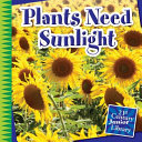 Plants Need Sunlight (Revised Edition) cover