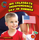 We Celebrate Independence Day in Summer cover