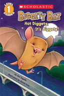 Biggety Bat: Hot Diggety, It's Biggety! cover
