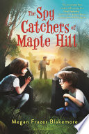 The Spy Catchers of Maple Hill cover
