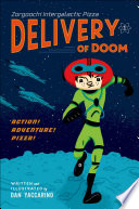 Zorgoochi Intergalactic Pizza: Delivery of Doom cover