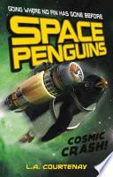 Space Penguins Cosmic Crash! cover