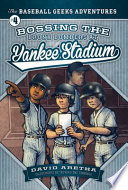 Bossing the Bronx Bombers at Yankee Stadium cover