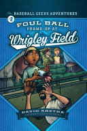 Foul Ball Frame-Up at Wrigley Field cover