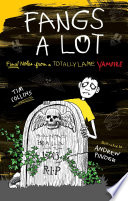 Fangs a Lot: Final Notes from a Totally Lame Vampire cover