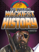 The World's Wackiest History cover