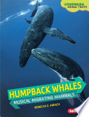 Humpback Whales: Musical Migrating Mammals cover