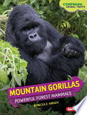 Mountain Gorillas: Powerful Forest Mammals cover