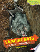 Vampire Bats: Nighttime Flying Mammals cover