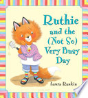 Ruthie and the (Not So) Very Busy Day cover