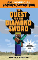 The Quest for the Diamond Sword: A Minecraft Gamer's Adventure cover