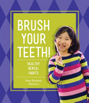 Brush Your Teeth! Healthy Dental Habits cover