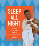 Sleep All Night! Healthy Sleeping Habits cover