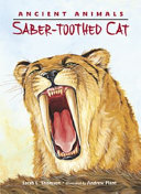 Ancient Animals: Saber-Toothed Cat cover