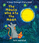 The Mouse Who Ate the Moon cover