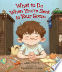 What to Do When You're Sent to Your Room cover
