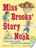 Miss Brooks' Story Nook (Where Tales Are Told and Ogres Are Welcome!) cover