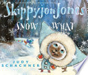 Skippyjon Jones: Snow What cover