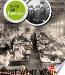 The 1918 Flu Pandemic: Core Events of a Worldwide Outbreak cover