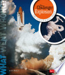 The Challenger Explosion: Core Events of a Space Tragedy cover