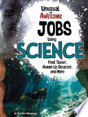 Unusual and Awesome Jobs Using Science: Food Taster, Human Lie Detector, and More cover