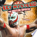 Rey Mysterio: Pro Wrestling Superstar cover