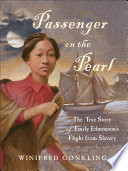 Passenger on the Pearl: The True Story of Emily Edmonson's Flight from Slavery cover