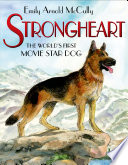 Strongheart: The World's First Movie Star Dog cover