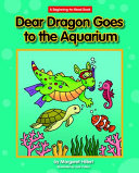 Dear Dragon Goes to the Aquarium cover