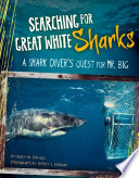 Searching for Great White Sharks: A Shark Diver's Quest for Mr. Big cover