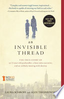 An Invisible Thread: The True Story of an 11-year-old Panhandler, a Busy Sales Executive, and an Unlikely Meeting with Destiny cover