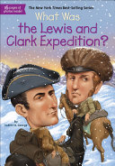 What Was the Lewis and Clark Expedition? cover
