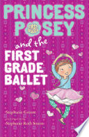 Princess Posey and the First Grade Ballet cover