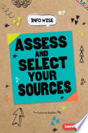 Assess and Select Your Sources cover