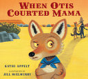 When Otis Courted Mama cover
