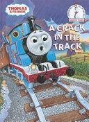 A Crack in the Track: A Thomas the Tank Engine Story cover