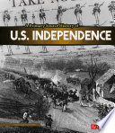 A Primary Source History of U.S. Independence cover