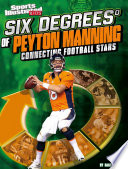 Six Degrees of Peyton Manning: Connecting Football Stars cover