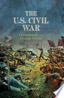 The U.S. Civil War: A Chronology of a Divided Nation cover