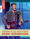 Today's 12 Hottest Music Superstars cover