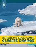 12 Things to Know About Climate Change cover
