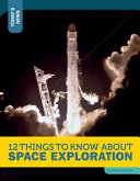 12 Things to Know About Space Exploration cover