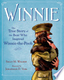Winnie: The True Story of the Bear Who Inspired Winnie-the-Pooh cover