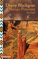 Danny Blackgoat, Navajo Prisoner cover