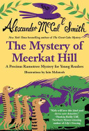 The Mystery of Meerkat Hill: A Precious Ramotswe Mystery for Young Readers cover