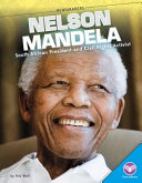 Nelson Mandela: South African President and Civil Rights Activist cover