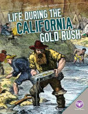 Life During the California Gold Rush cover