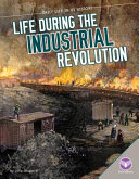 Life During the Industrial Revolution cover