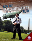 How the US Security Agencies Work cover