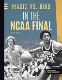 Magic vs. Bird in the NCAA Final cover